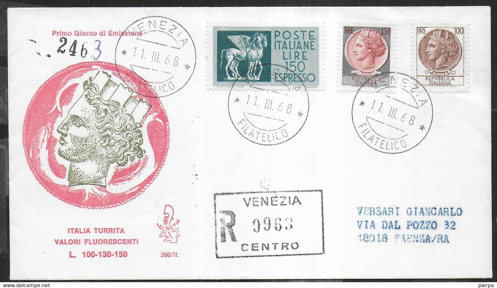 F.D.C.- 1968 - SIRACUSANA FLUORESCENTE -ANNULLO "VENEZIA*11.III.68* FILATELICO" SU BUSTA FDC VENETIA RACCOMANDATA - FDC