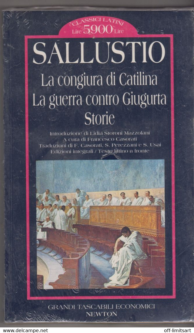 La Congiura Di Catalina, La Guerra Contro Giugurta - Sallustio - Newton - Mai Aperto , Ancora Nel Celophan - Zu Identifizieren