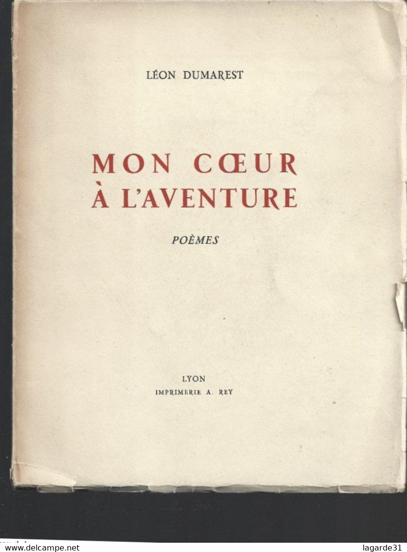 Mon Coeur à L'Aventure. Poèmes. DUMAREST Léon. - Dédicace De L'auteur - Rare - Autographed