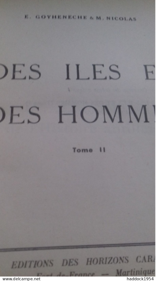 Des îles Et Des Hommes GOYHENECHE éditions Des Horizons Caraïbes 1956 - Outre-Mer