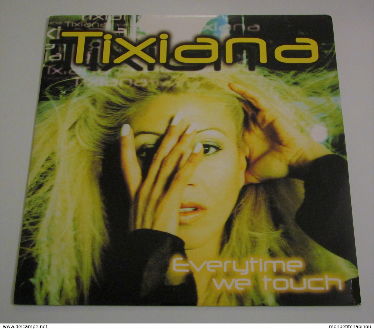 Maxi 33T TIXIANA : Everytime We Touch - Dance, Techno En House