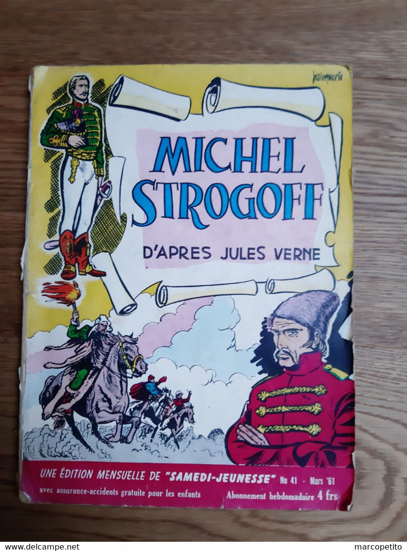 Samedi Jeunesse N° 41 De Mars 1961 (Michel Strogoff D'après Jules Verne) - Samedi Jeunesse