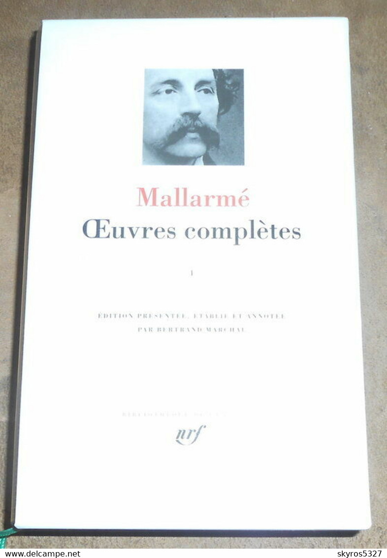 Mallarmé Œuvres Complètes Tome 1 - La Pleiade