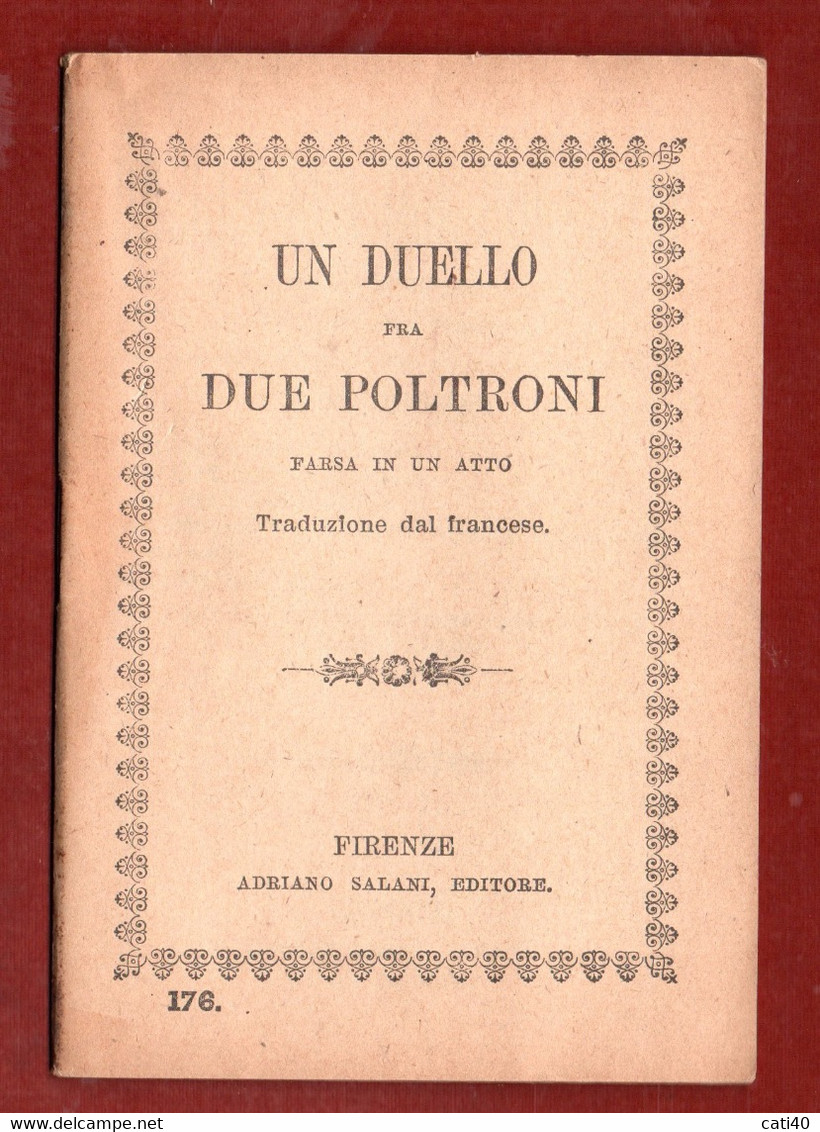 ADRIANO SALANI EDITORE FIRENZE 1934 -  UN DUELLO FRA DUE POLTRONI   Farsa In Un Atto - Libri Antichi