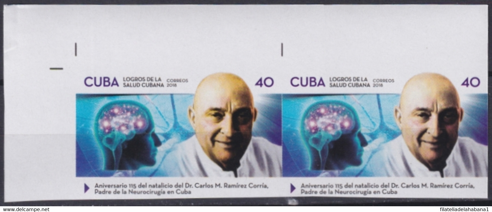 2018.226 CUBA MNH 2018 IMPERFORATED PROOF 75c 115 ANIV CARLOS RAMIREZ NEUROLOGY MEDICINE. - Ongetande, Proeven & Plaatfouten