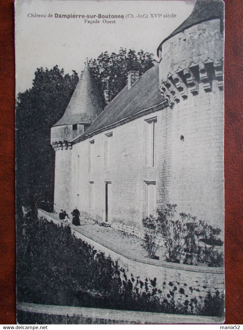 17 - DAMPIERRE Sur BOUTONNE - Le Château - Façade Ouest. (animée) - Dampierre-sur-Boutonne