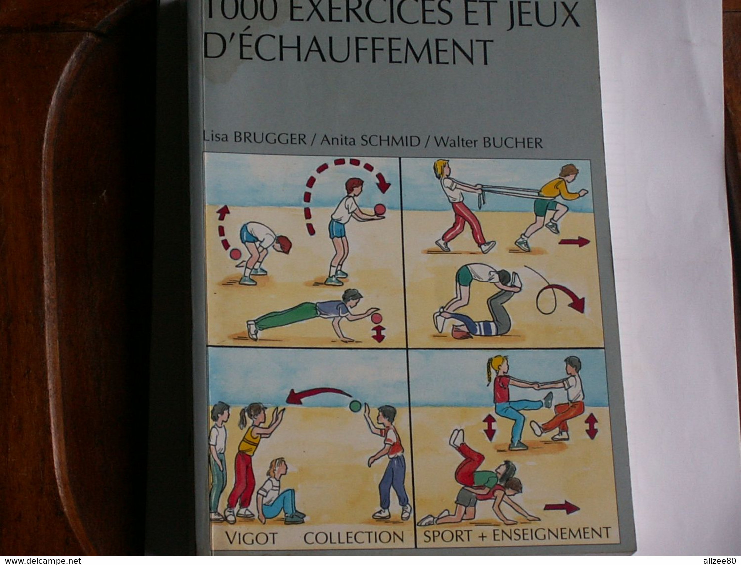 LIVRE  1000 EXERCISES  ET  JEUX  D' ECHAUFFELENT --  270  Pages - Gymnastique