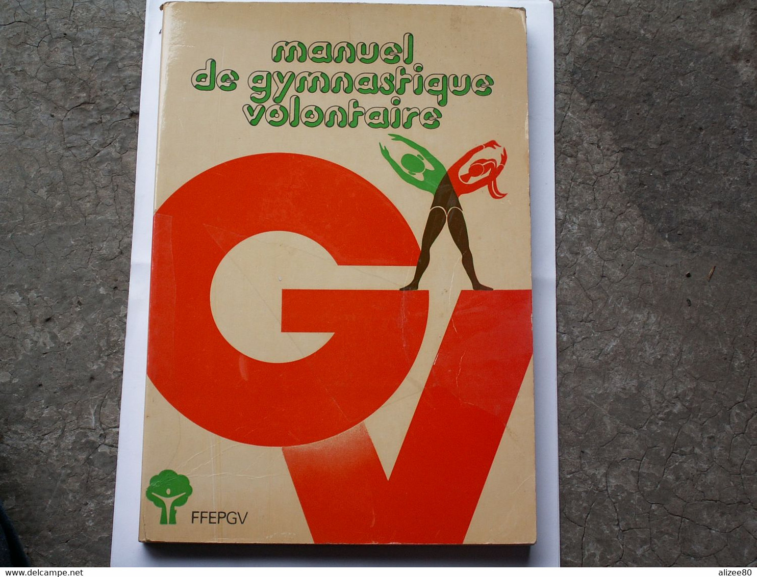 LIVRE  -  MANUEL  DE  GYMNASTIQUE  VOLONTAIRE--  208 Pages - Gimnasia