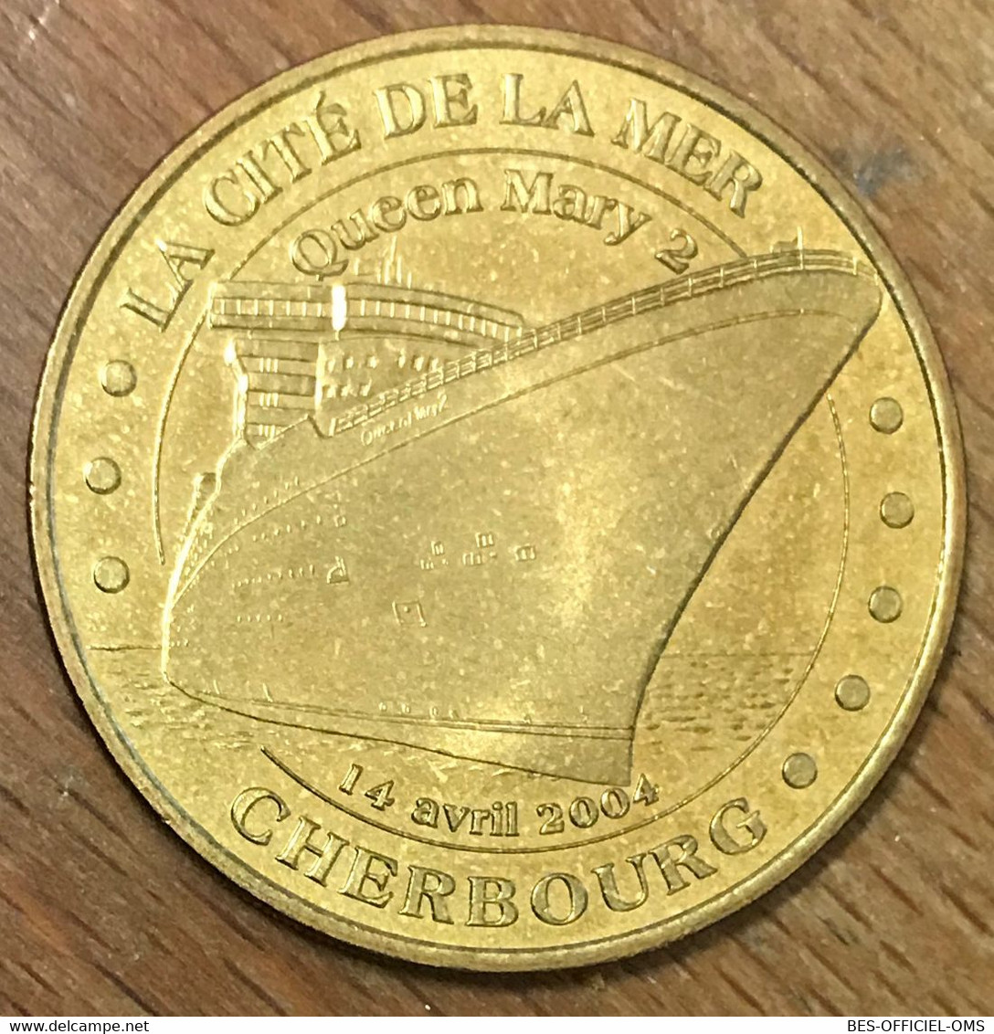 50 CHERBOURG CITÉ DE LA MER QUEEN MARY MDP 2004 MÉDAILLE SOUVENIR MONNAIE DE PARIS JETON TOURISTIQUE MEDALS COINS TOKENS - 2004