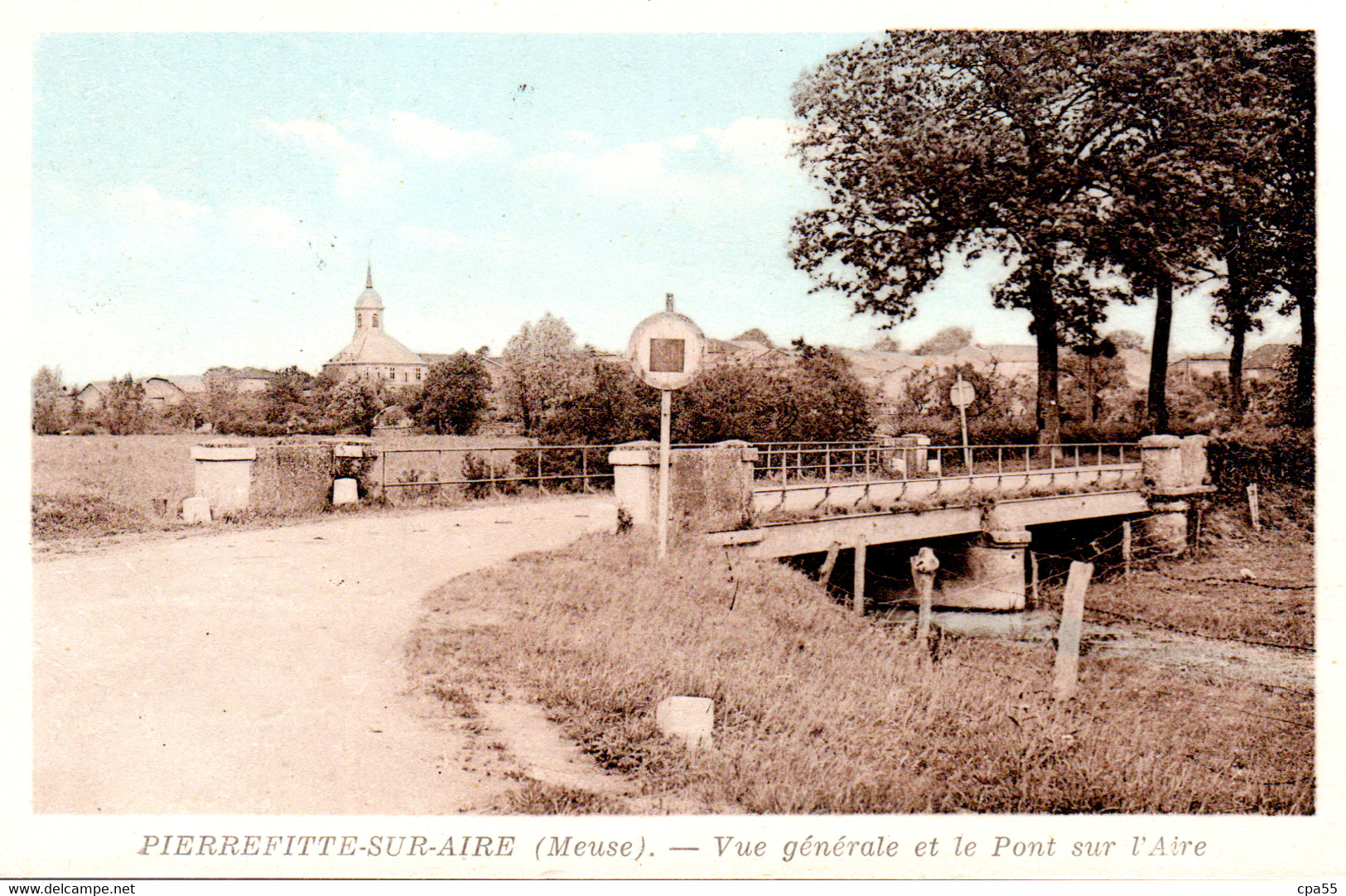 PIERREFITTE SUR AIRE  -  Vue Générale Et Le Pont Sur L' Aire - Pierrefitte Sur Aire