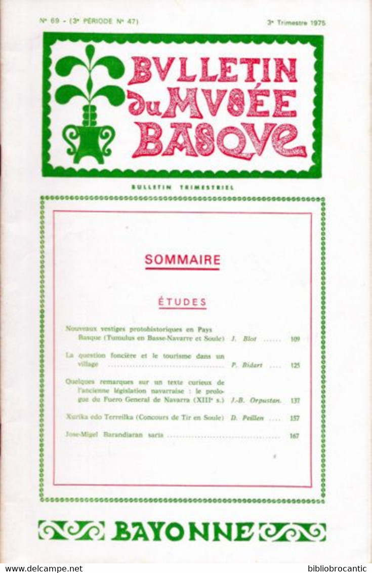 Bulletin Du MUSEE BASQUE N°69 (3°tr.1975)VESTIGES PROTOHISTORIQUES PAYS BASUE/ XURIKA EDO TERREILKA /Sommaire Surscan - Baskenland