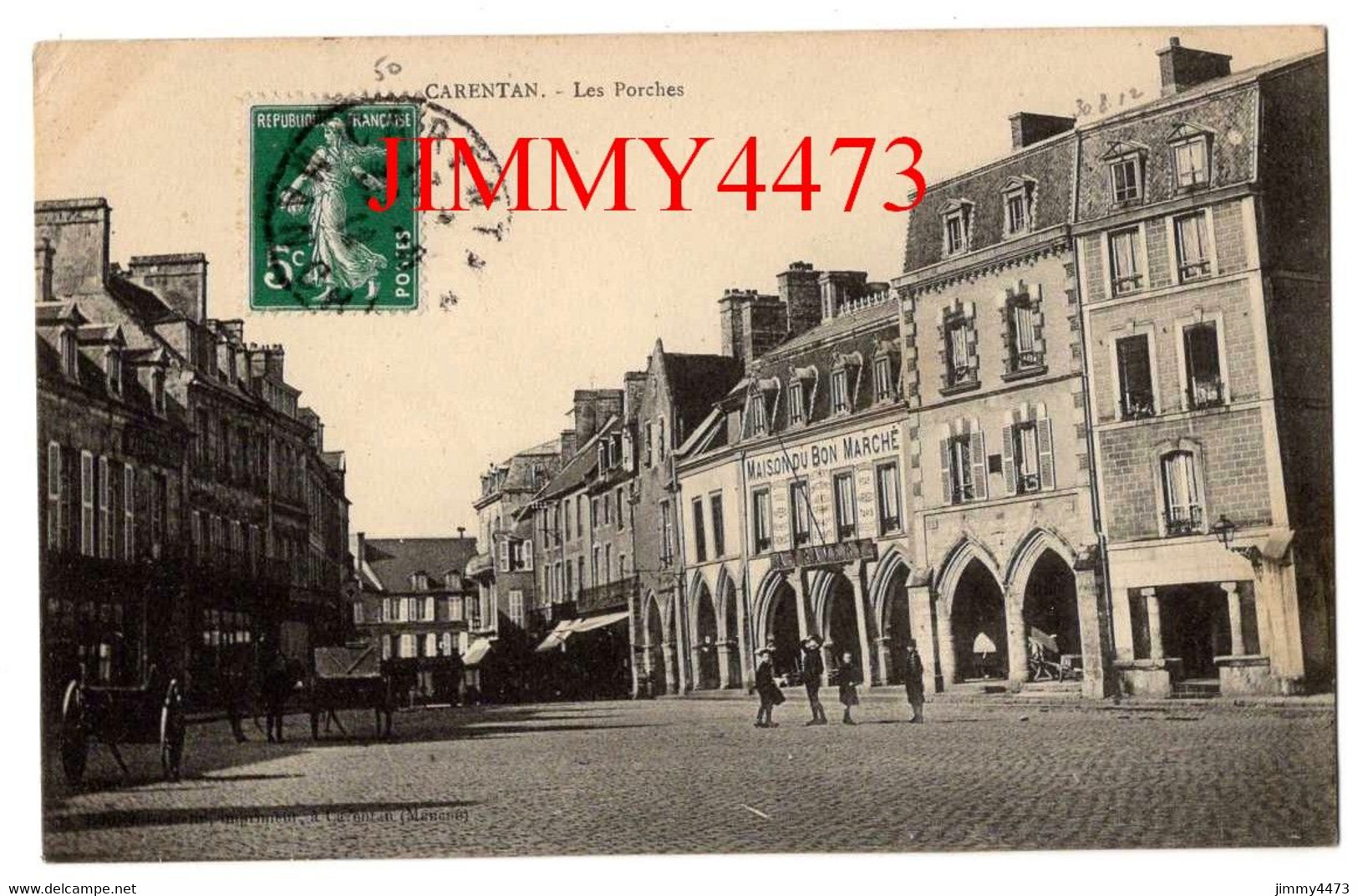 CPA - CARENTAN 50 Manche En 1911 - Les Porches ( Rue Bien Animée ) Maison Du Bon Marché - Carentan