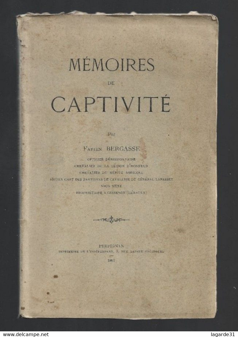 1897 - Mémoires De Captivité, Par Fabien Bergasse, Officier Démissionnaire - Rare - - 1801-1900