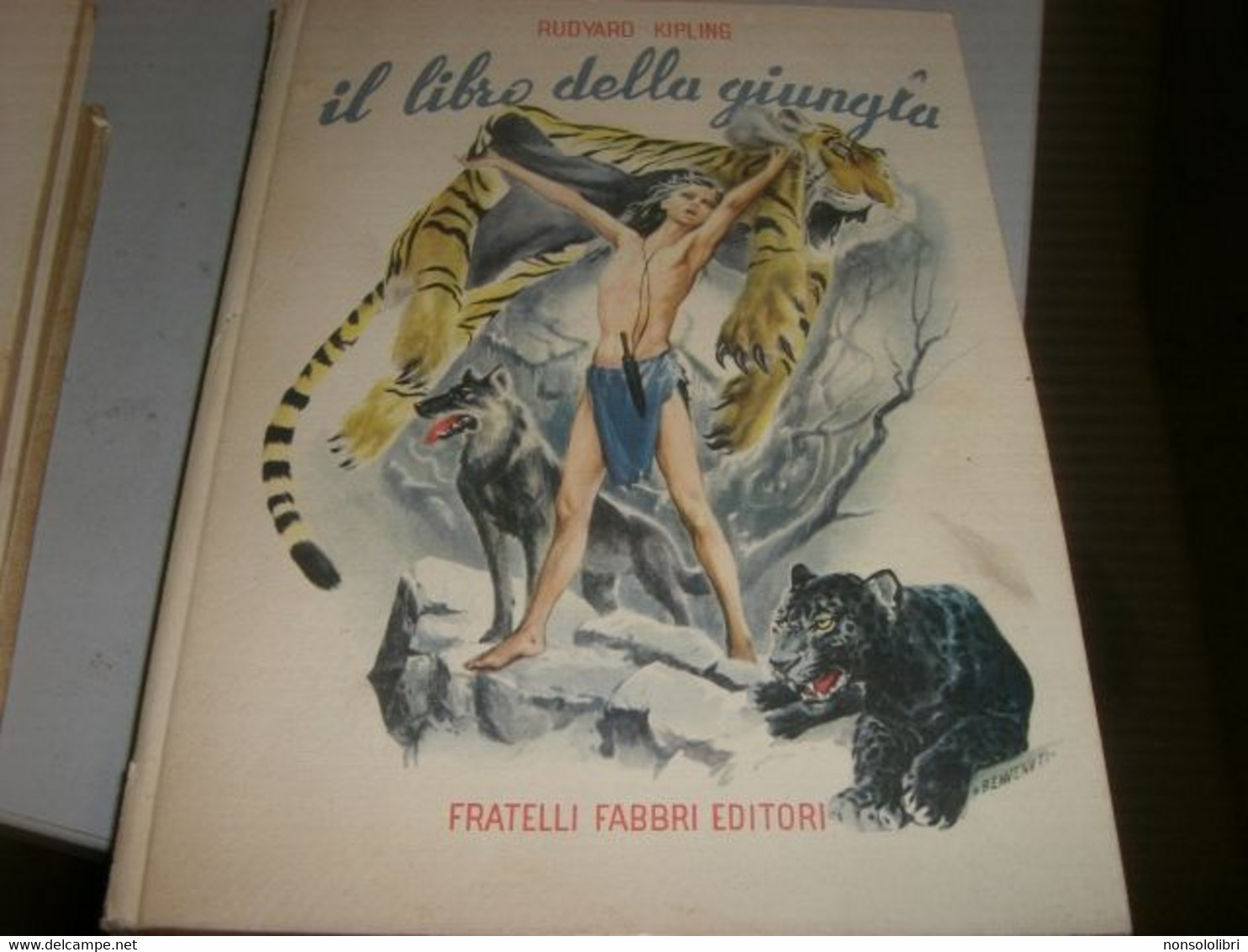 LIBRO "IL LIBRO DELLA GIUNGLA" RUDYARD KIPLING -FABBRI EDITORE-ILLUSTRATO DA BENVENUTI - Novelle, Racconti