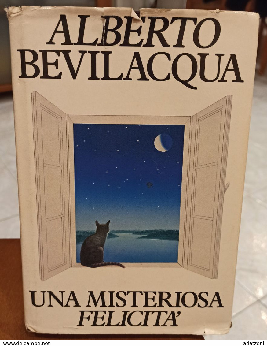 UNA MISTERIOSA FELICITA’ DI ALBERTO BEVILACQUA PAGINE 307 STAMPA 1990 COPERTINA RIGIDA CON SOVRACCOPERTA - Berühmte Autoren