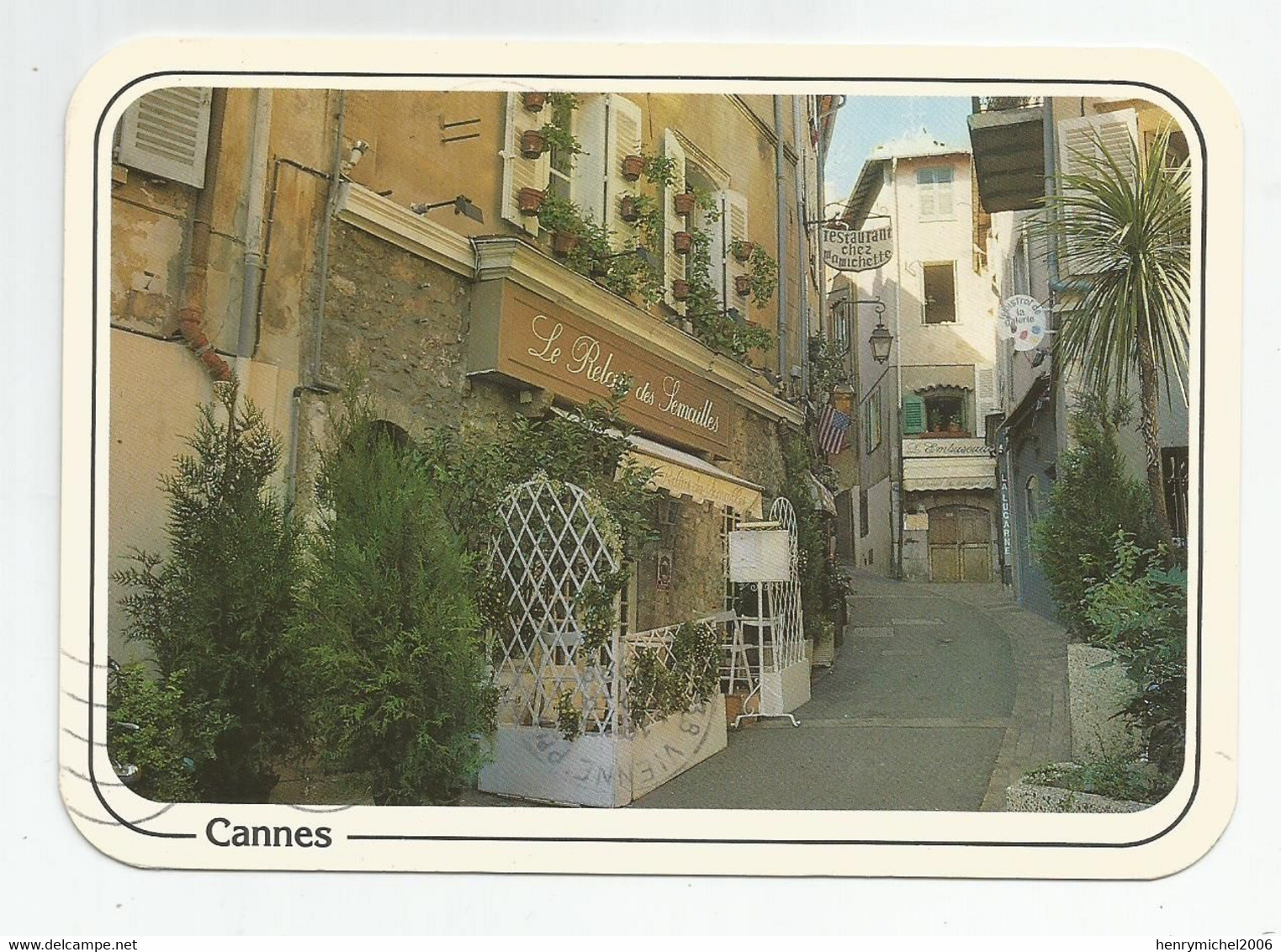 06 Cannes Le Relais Des Semailles Restaurant Chez Mamichette ..le Suquet Rue Typique - Cannes