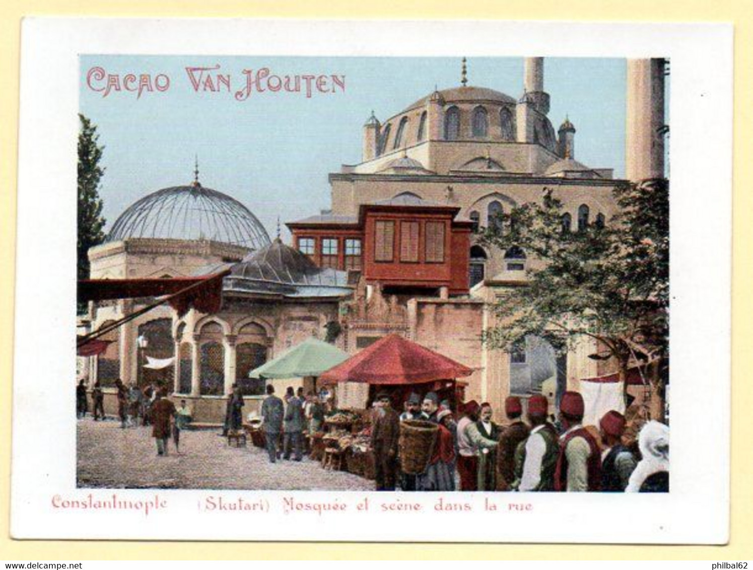 Chocolat Van Houten. Chromo - Photo Constantinople : (Skutari) Mosquée Et Scène De Rue. - Van Houten