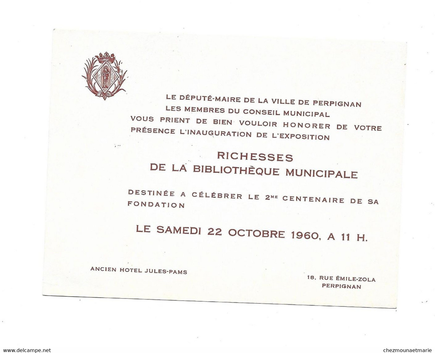 1960 PERPIGNAN - DEPUTE MAIRE - RICHESSES BIBLIOTHEQUE MUNICIPALE - CARTE D INVITATION - Documenti Storici