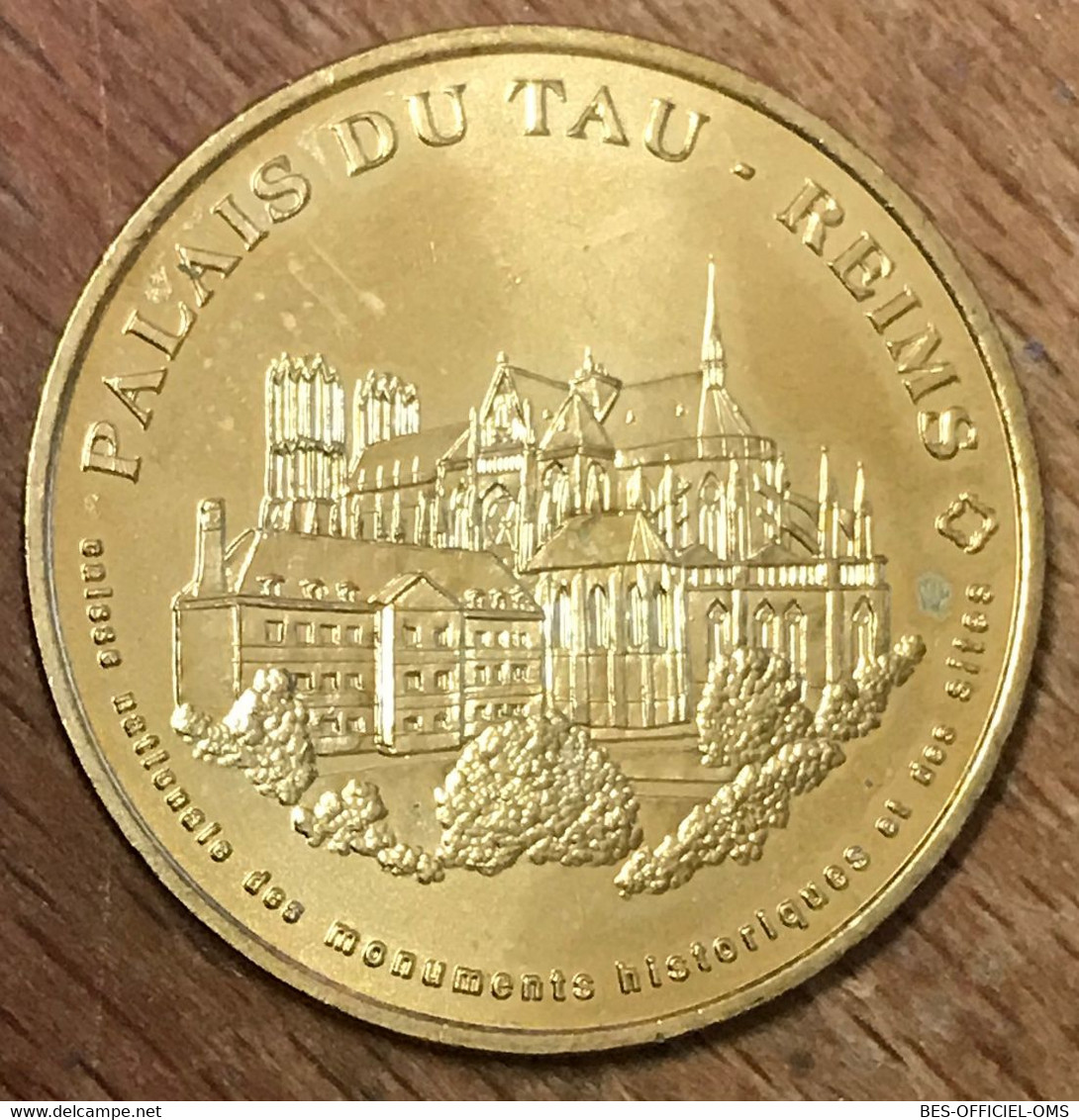 51 REIMS PALAIS DE TAU MDP 2004 MÉDAILLE SOUVENIR MONNAIE DE PARIS JETON TOURISTIQUE MEDALS TOKENS COINS - 2004