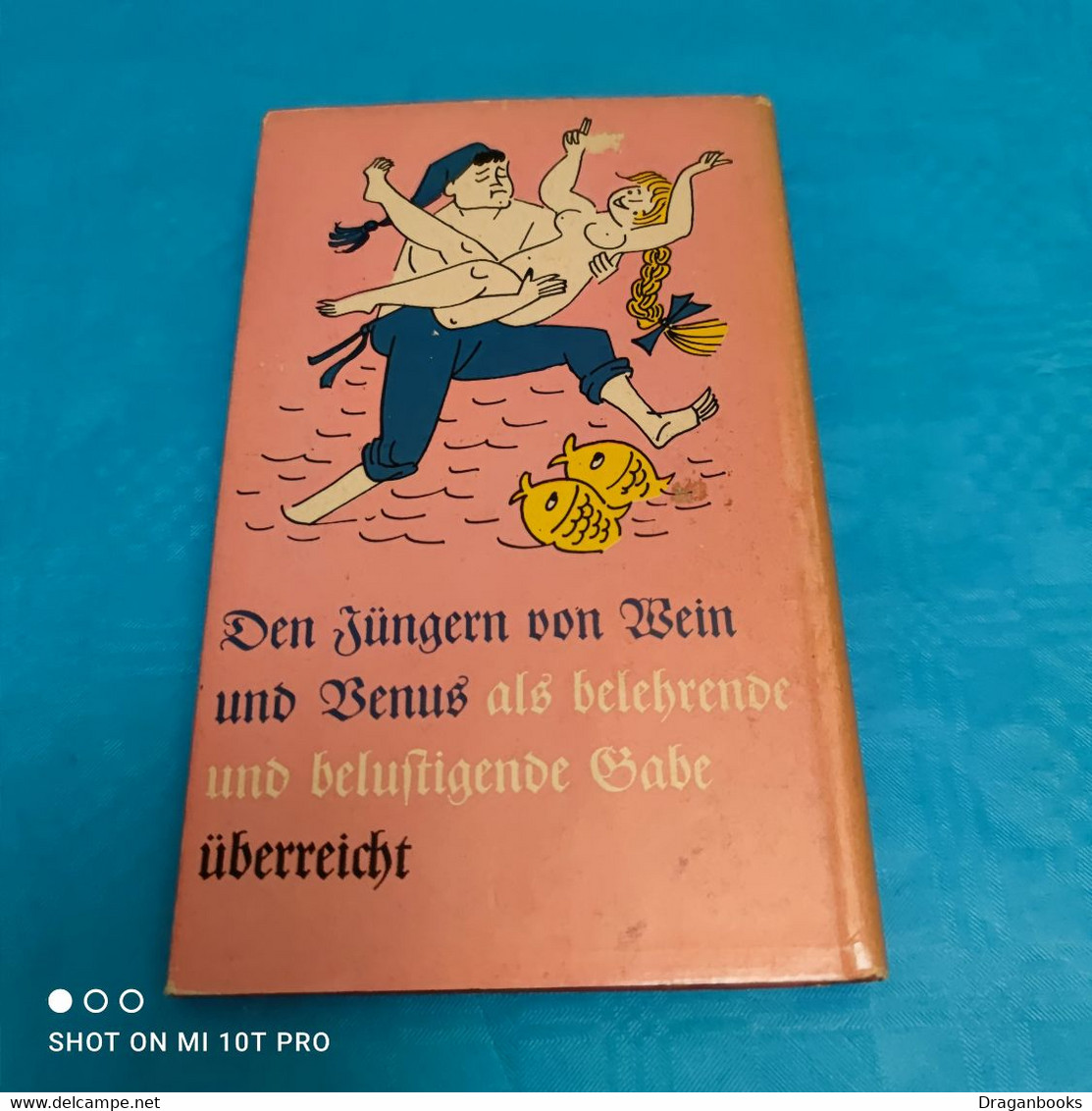 Hermann Mostar - Das Wein Und Venusbuch Vom Rhein - Humour