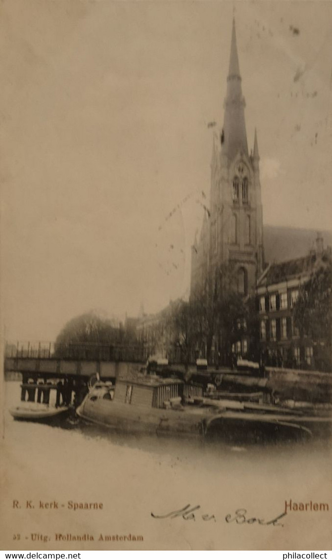 Haarlem / RK Kerk Aan Spaarne 1903 Uitg. Holland IA - Haarlem