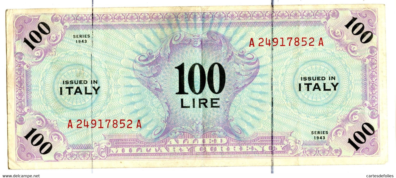 BILLET De BANQUE . ITALIE. 100 LIRE Séries  1943  A 24917852 A . ISSUED In ITALY .  Billet En Bonne état - Colecciones