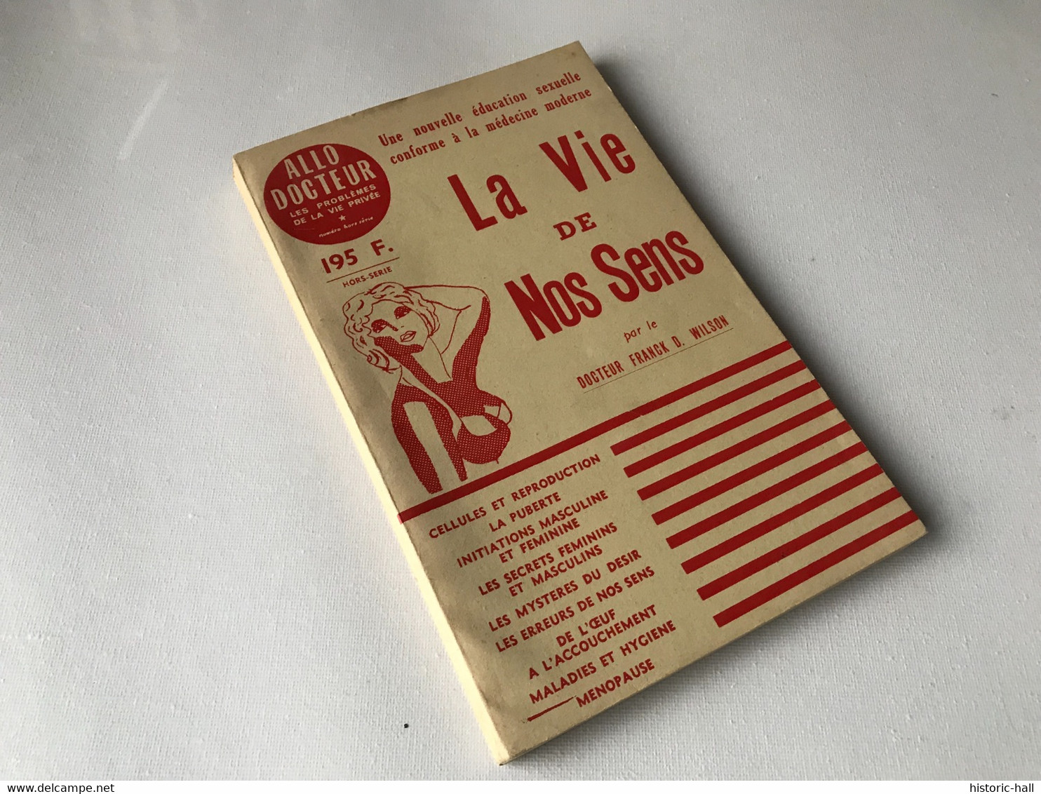 LA VIE DE NOS SENS - Nouvelle éducation Sexuelle - 1956 - Dr. Franck D. WILSON - Medicina & Salud