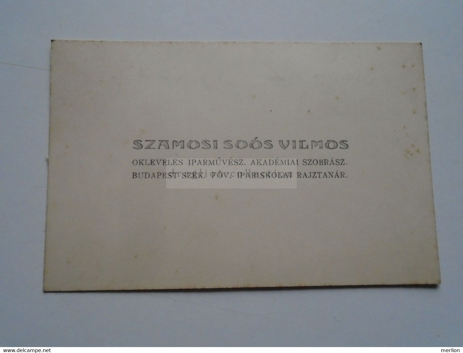 D176712 Carte Visite -Visinting Card  Ca 1910- Hungary Hongrie  Szamosi Soós Vilmos (Kolozsvár –Szentendre)  Sculptor - Tarjetas De Visita