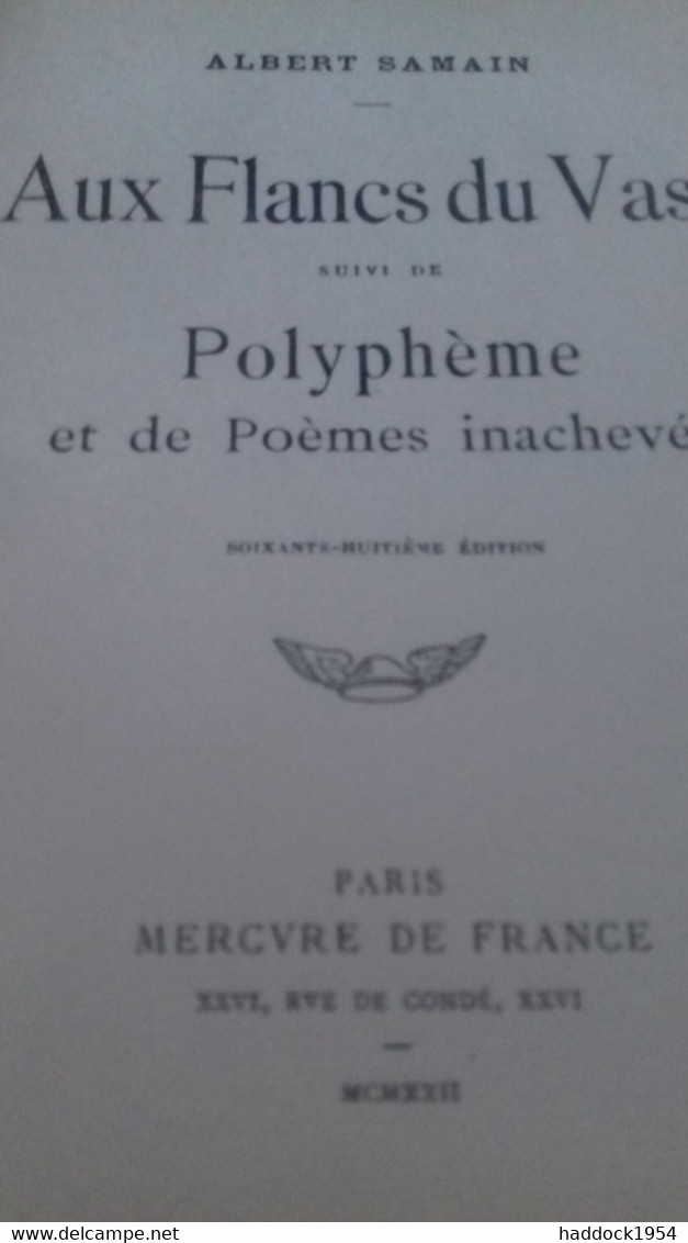 Aux Flancs Du Vase Suivi De POLYPHEME Et De Poèmes Inachevés ALBERT SAMAIN Mercure De France 1922 - Auteurs Français