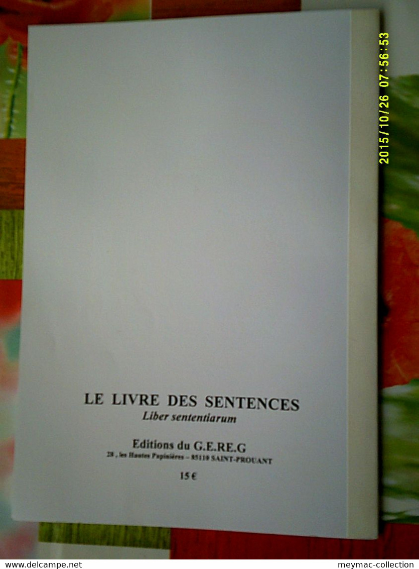 GEREG ABBAYE GRANDMONT LIVRE DES SENTENCES ETIENNE MURET JEAN BECQUET REGINALD BERNIER Religion Règle Monastère Limousin - Limousin