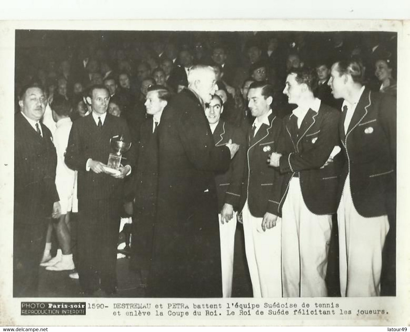 Destremau Et Petra  Battent L Equipe  Suedoise De Tennis  Enleve La Coupe Du Roi  Le Roi De Suede Felicitant Les Joueurs - Otros & Sin Clasificación