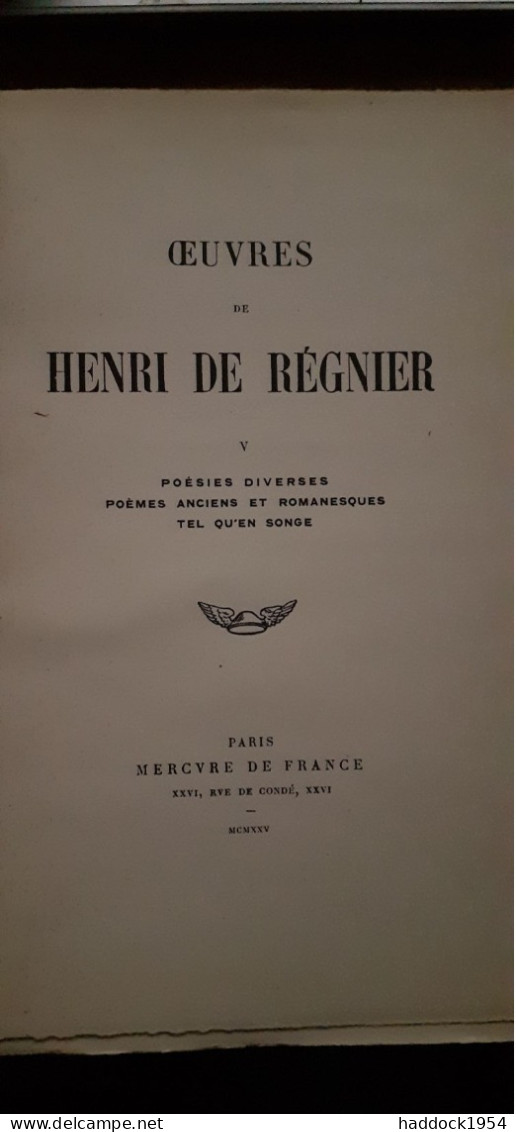 Oeuvres De HENRI DE REGNIER Tome 5 Mercure De France 1925 - Auteurs Français