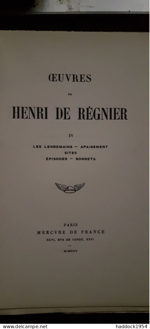 Les Lendemains Oeuvres De HENRI DE REGNIER Tome 4 Mercure De France 1924 - Auteurs Français