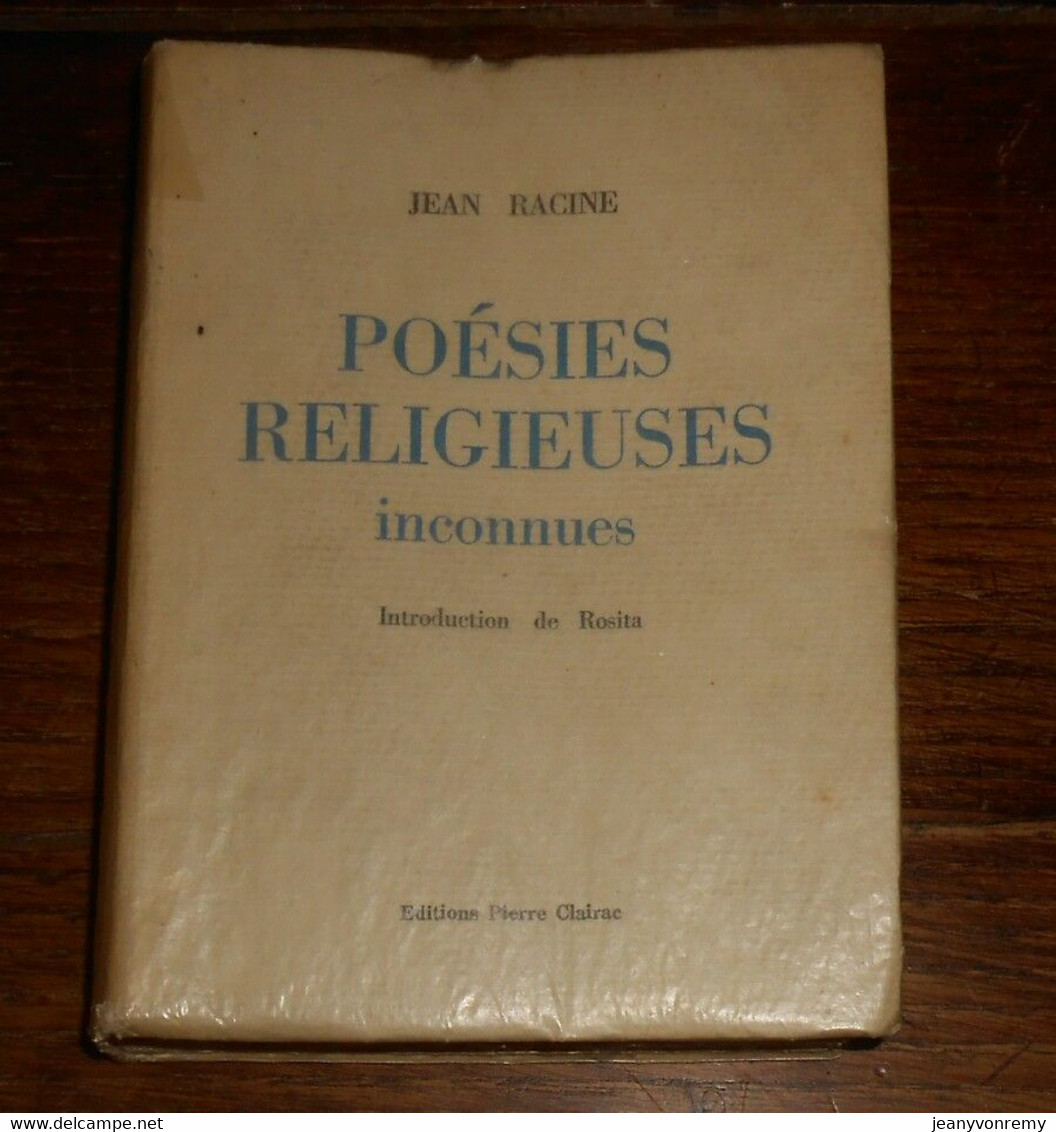 Poésies Religieuses Inconnues Jean Racine. 1954. Edition Originale. - Auteurs Français