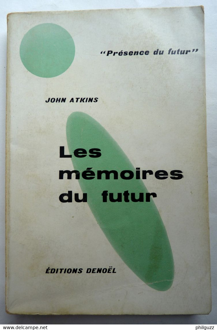 LIVRE SF DENOEL PRESENCE DU FUTUR 27 LES MEMOIRES DU FUTUR John ATKINS 12-1958 - Présence Du Futur