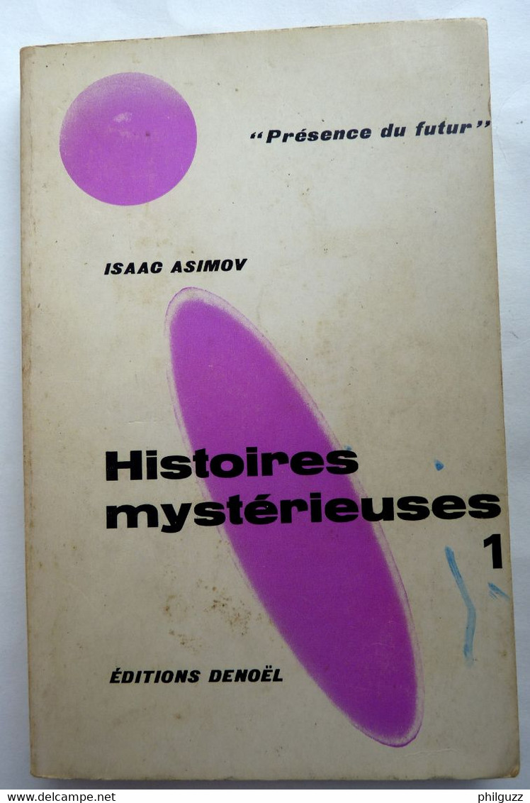 LIVRE SF DENOEL 113. HISTOIRES MYSTERIEUSES 1 Isaac ASIMOV 02-1969 - Présence Du Futur