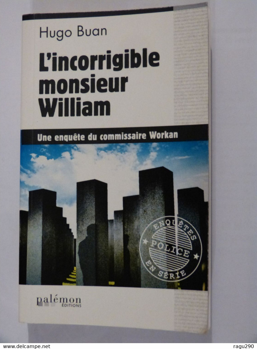 L '  INCORRIGIBLE MONSIEUR WILLIAM  Par  HUGO BUAN  éditions PALEMON  Policier Breton - Trévise, Ed. De