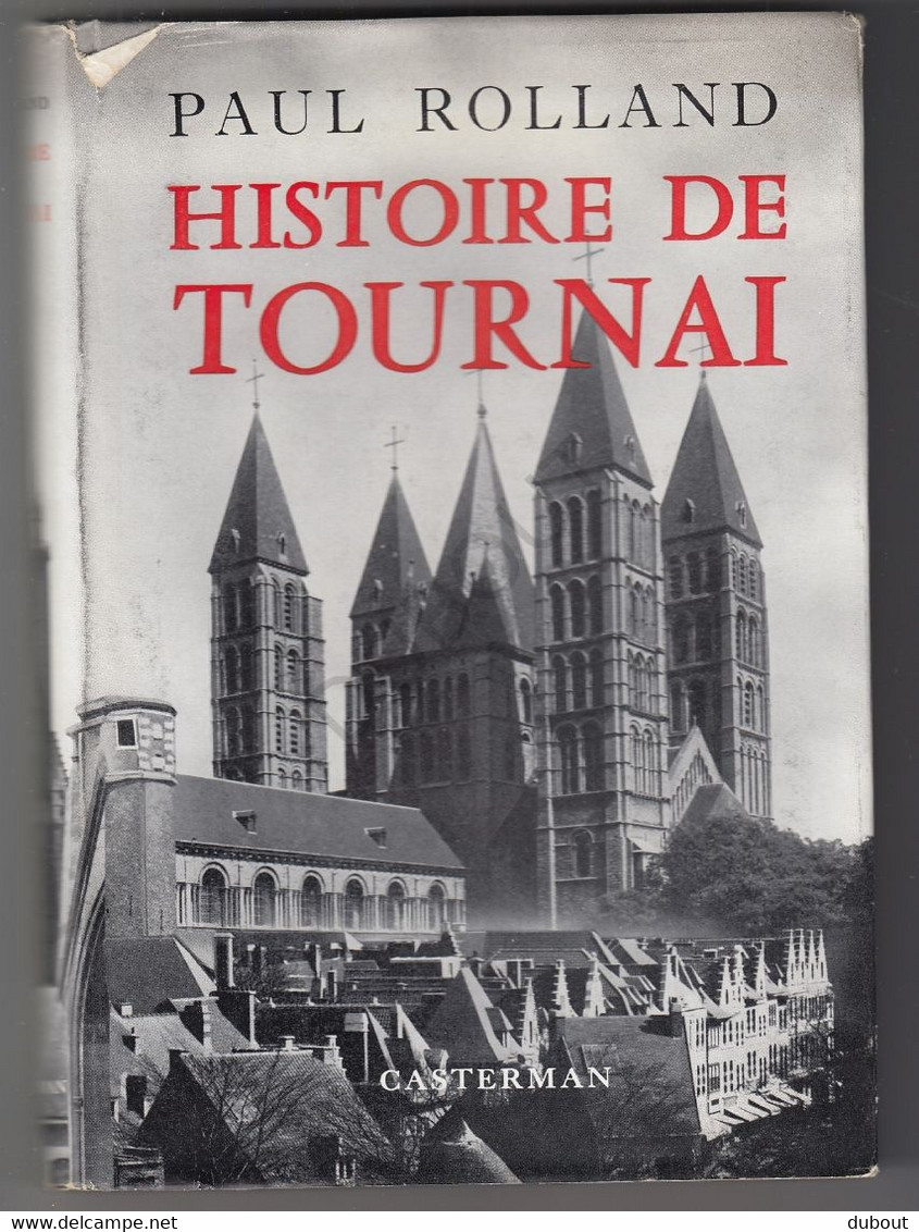 TOURNAI - Histoire De Tournai - Paul Rolland - Casterman - 1956 (S76) - Oud