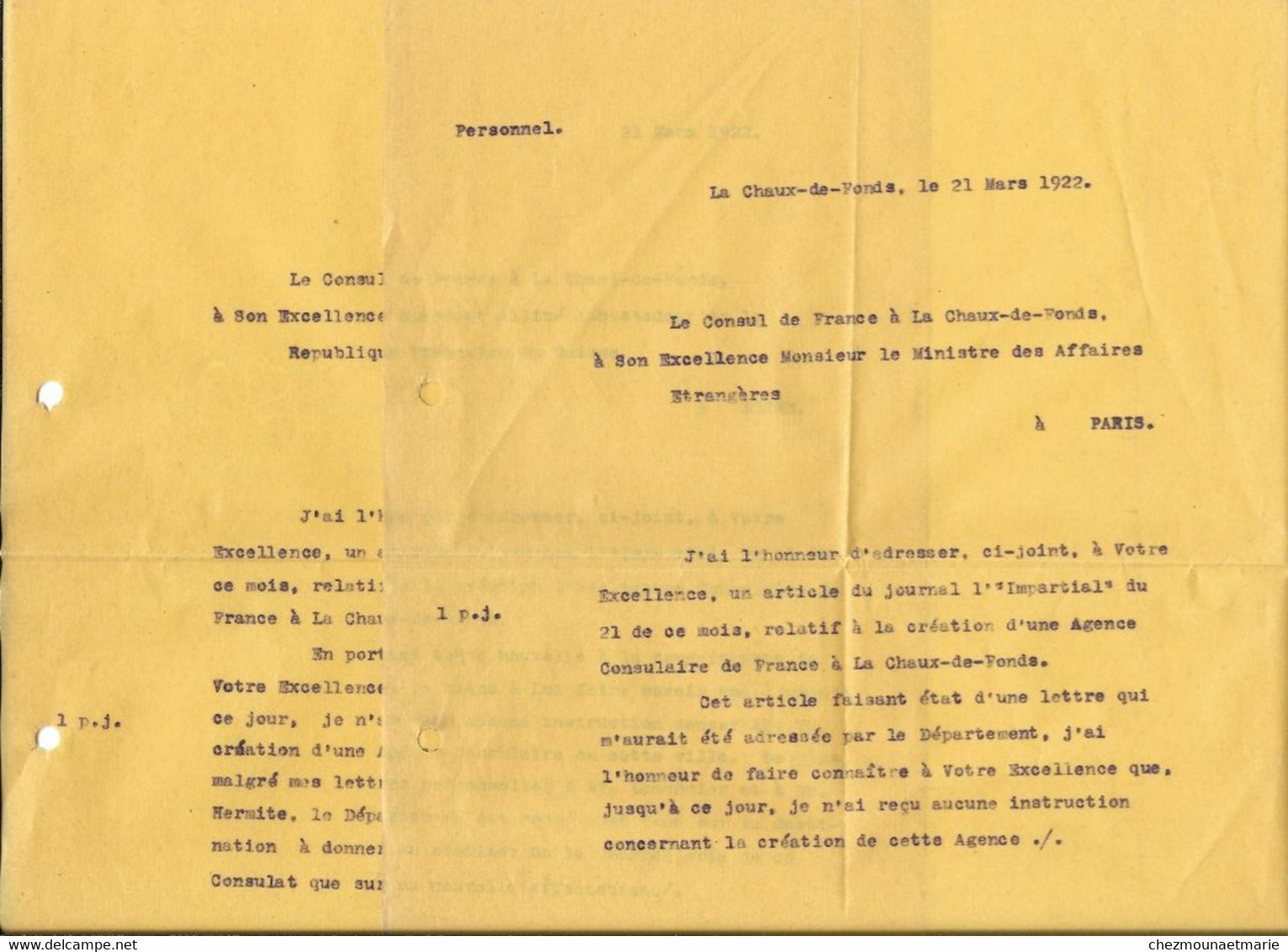 1922 CHAUX DE FONDS - CONSUL DE FRANCE A L AMBASSADEUR FRANCAIS A BERNE ET AU MINISTRE AFFAIRES ETRANGERES PARIS - Documents Historiques