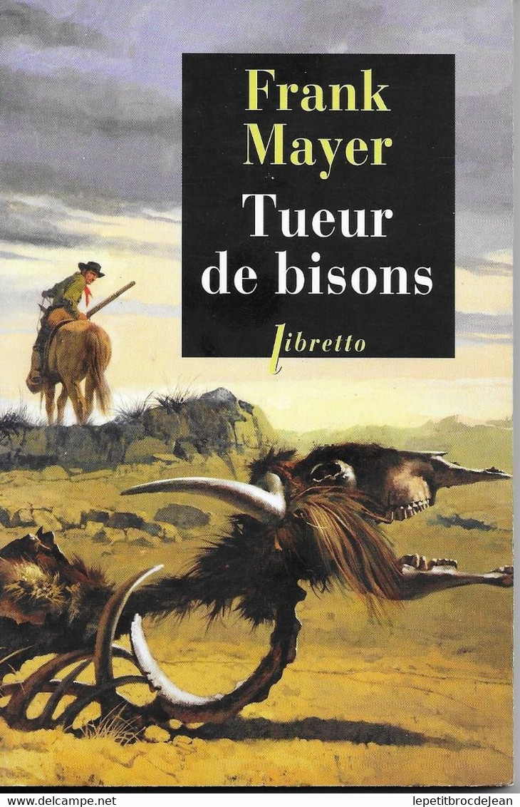 Tueur De Bisons. Franck Mayer. Far West, US, Cowboys. - Adventure