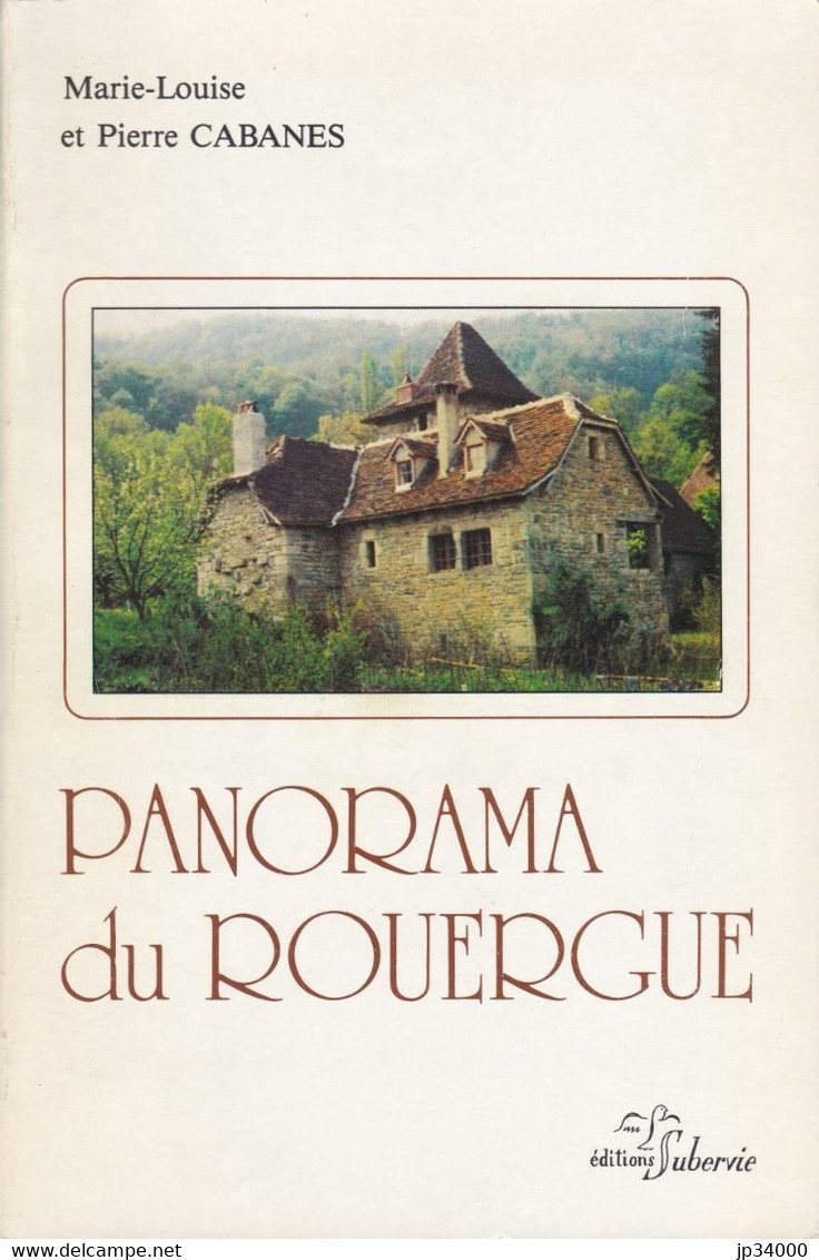 CABANES Marie Louise, Pierre: PANORAMA DU ROUERGUE.(régionalisme, Midi Pyrénées) - Midi-Pyrénées