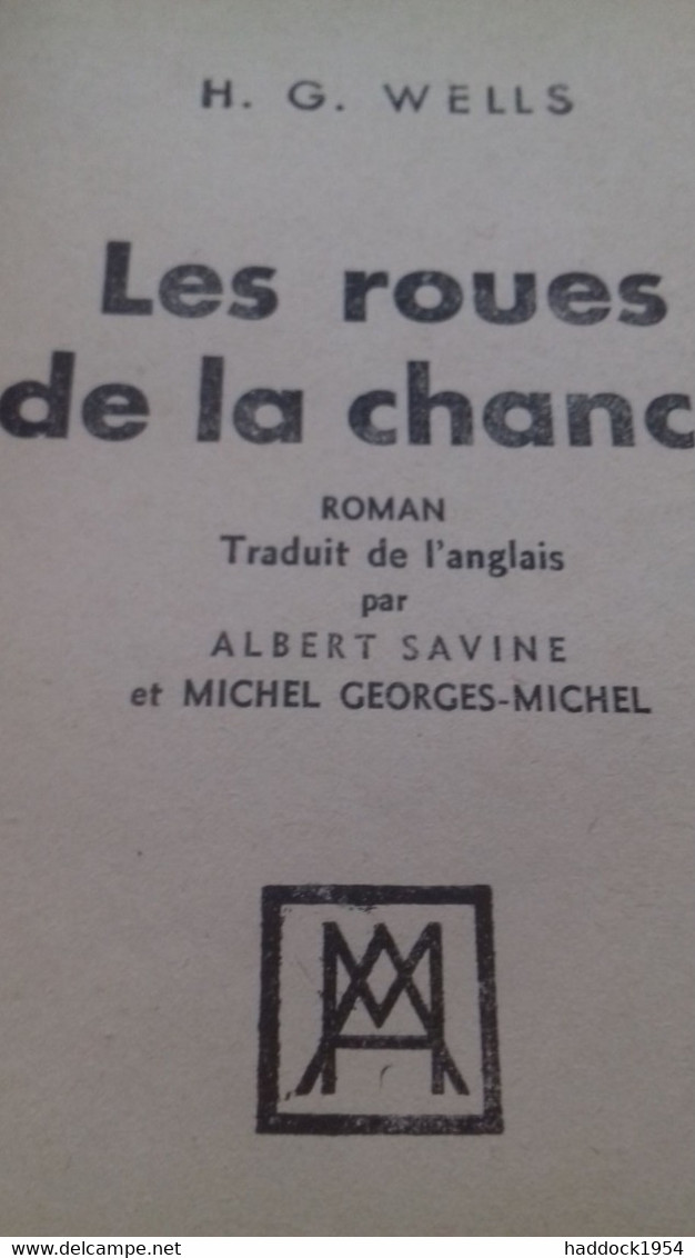 Les Roues De La Chance HERBERT GEORGE WELLS Albin Michel 1932 - Albin Michel