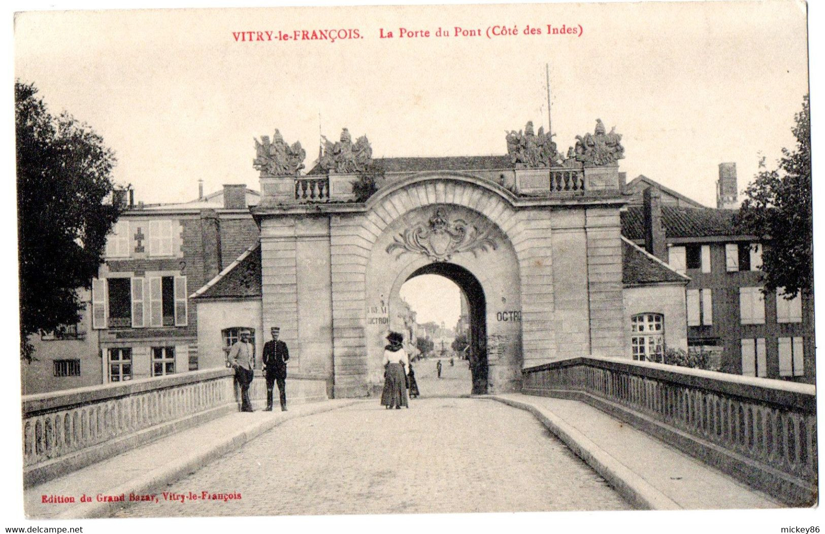 VITRY LE FRANCOIS --La Porte Du Pont ( Animée)...........................à Saisir - Vitry-le-François