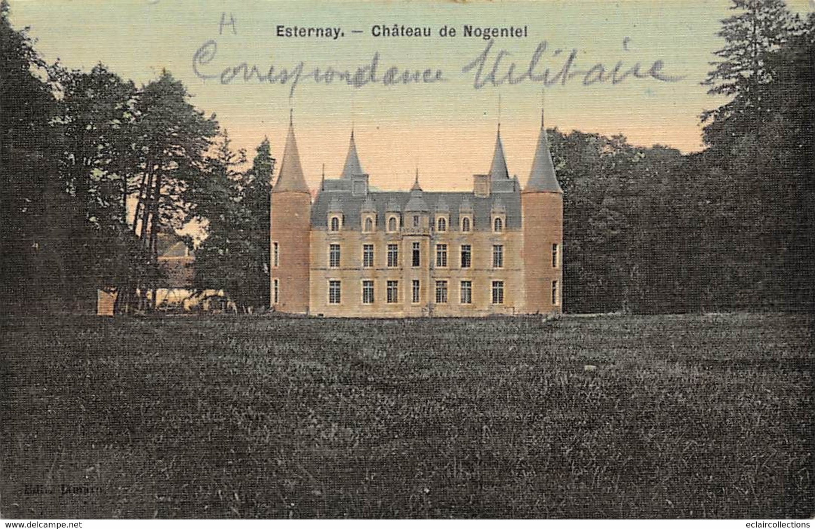 Esternay    51           Château De Nogentel .   Colorisée Et Toilée      (voir Scan) - Esternay