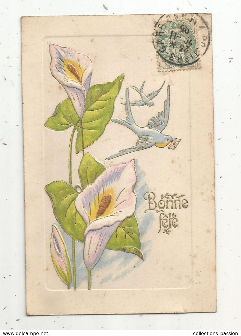 Cp , Fleurs , Gaufrée , BONNE FÊTE , Voyagée 1905 ,gaufrée - Fleurs