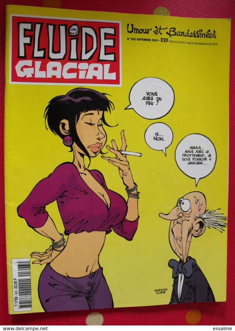 Fluide Glacial N° 303 De 2001. Gotlib Edika Larcenet Hugot Gaudelette Clarke Maester Moerell Ferri Blutch Binet - Fluide Glacial