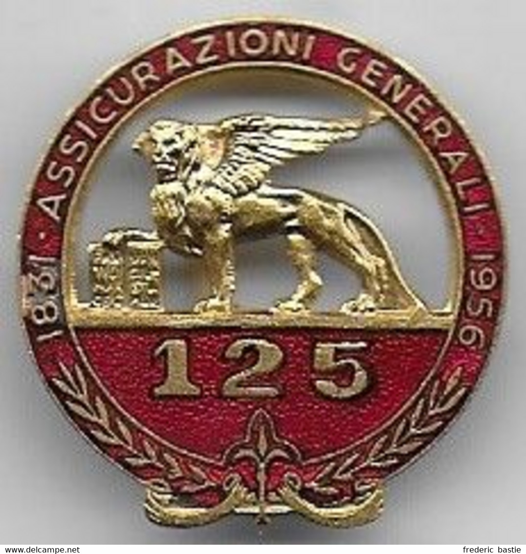 ASSICURAZIONI  GENERALI - Insigne émaillé Du 125e Anniversaire - Professionals/Firms