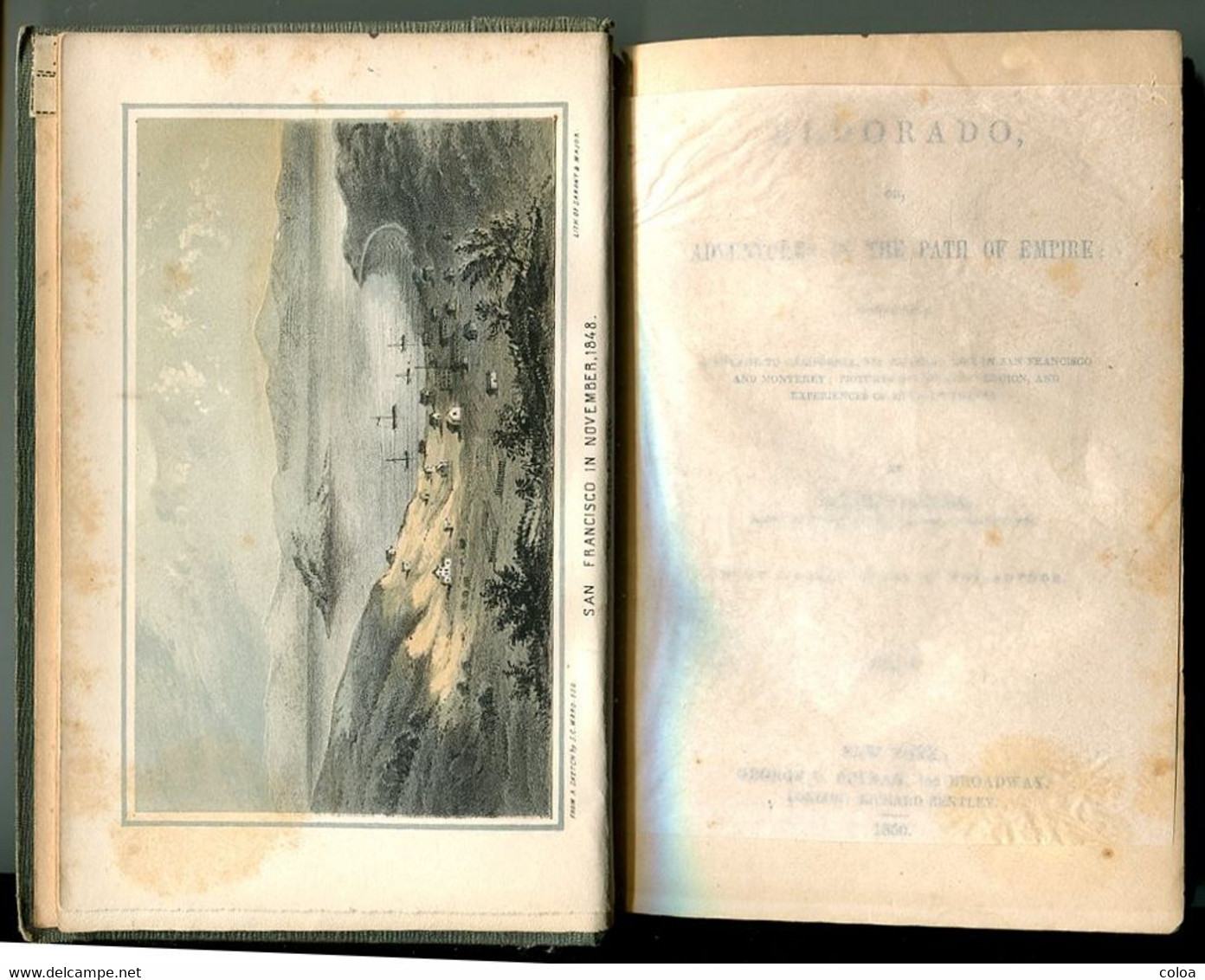 Bayard TAYLOR, Eldorado Or Adventures In The Path Of Empire California Gold Rush  1850 - 1850-1899