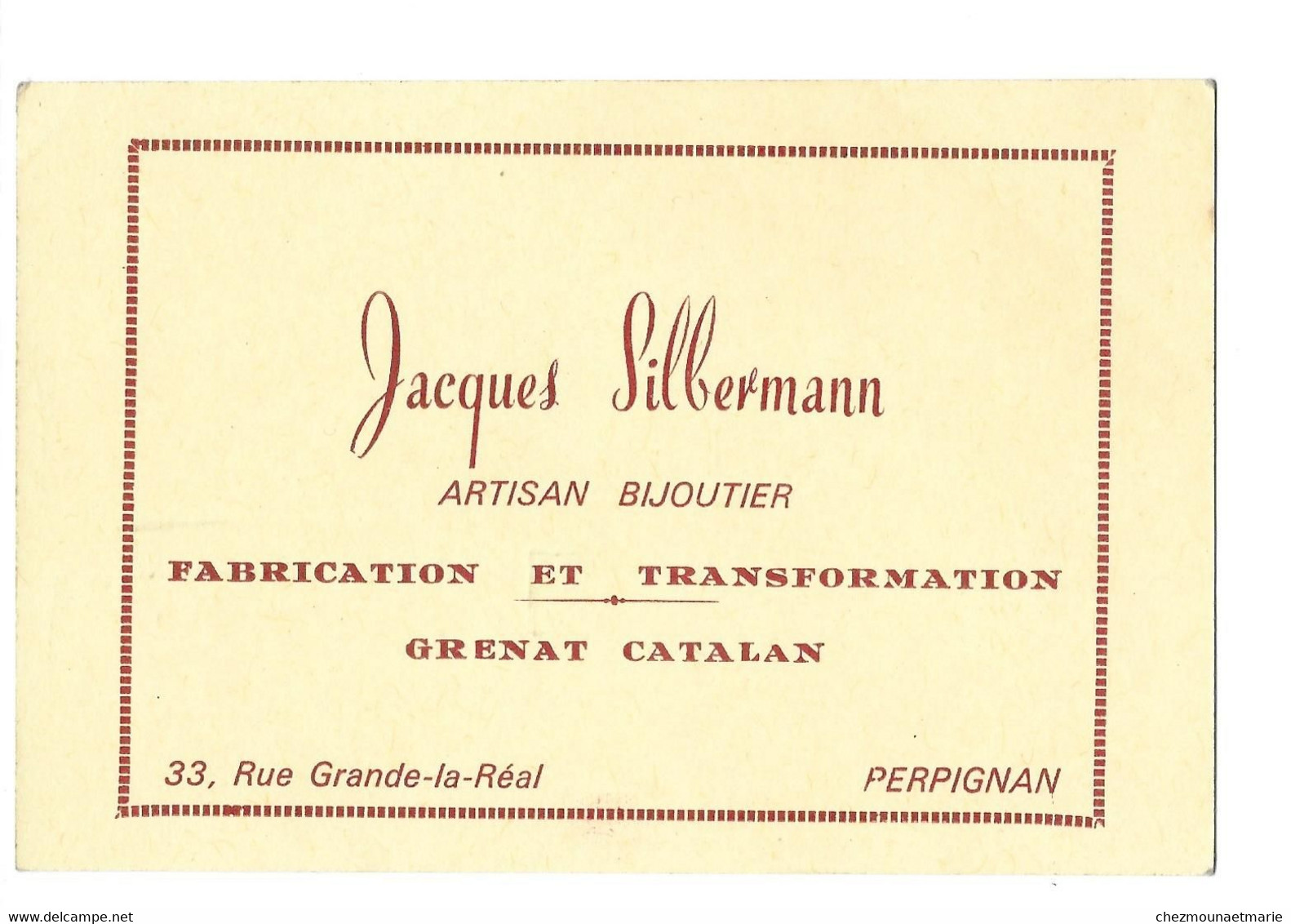 PERPIGNAN - ARTISAN BIJOUTIER JACQUES SILBERMANN GRENAT CATALAN - CDV - Cartes De Visite