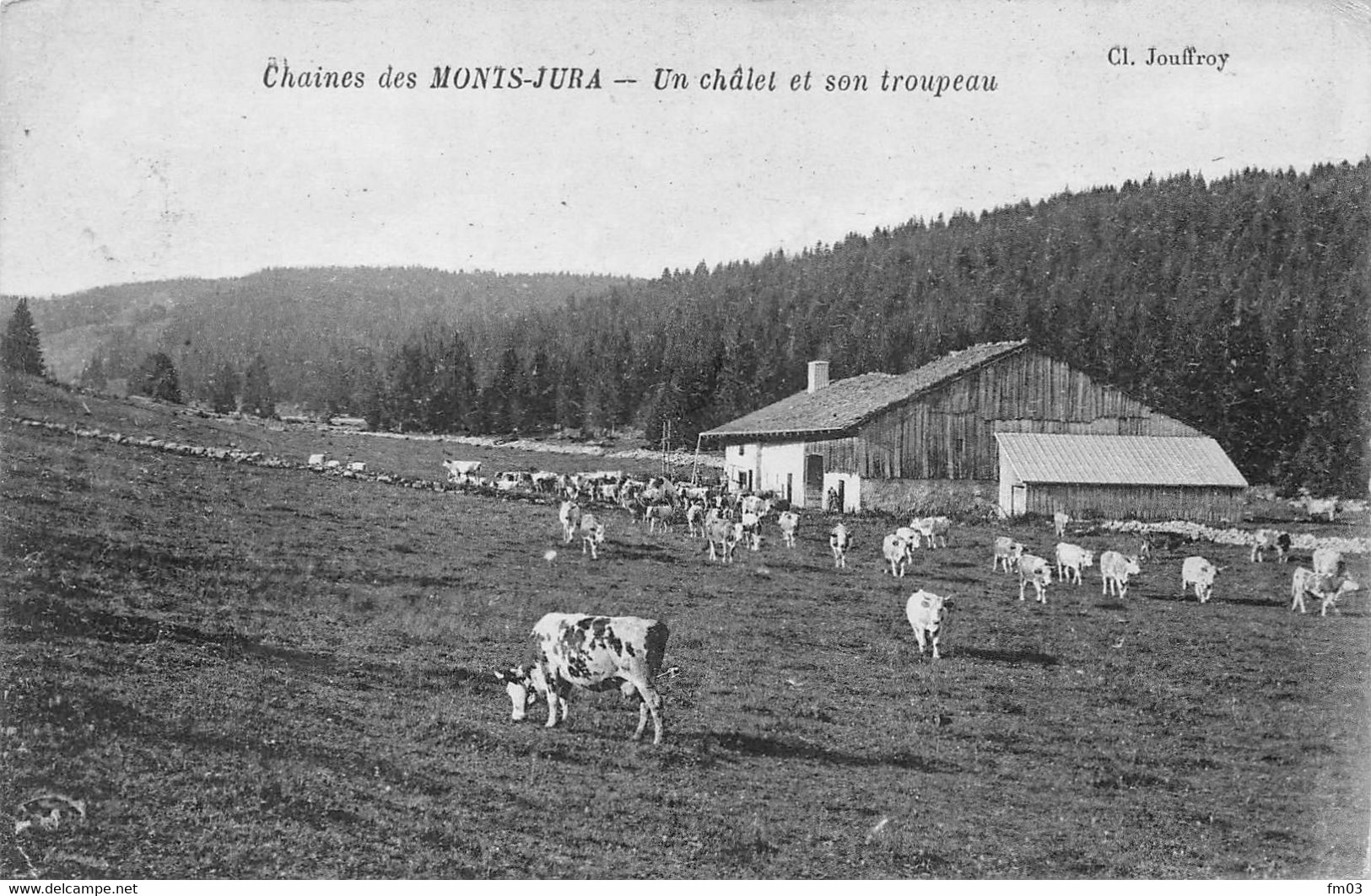 Mouthe Petite Chaux Ferme Chalet Chez Cornet Vaches Troupeau Monts Jura éd Desaix Jouffroy - Altri & Non Classificati